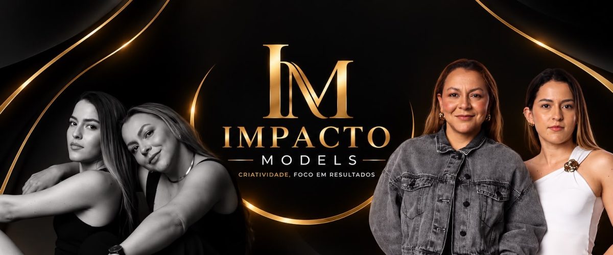 Impacto Models aposta em novos talentos e amplia oportunidades no mercado da moda e publicidade